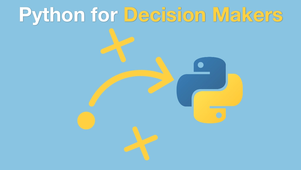 Course: Python for Decision Makers