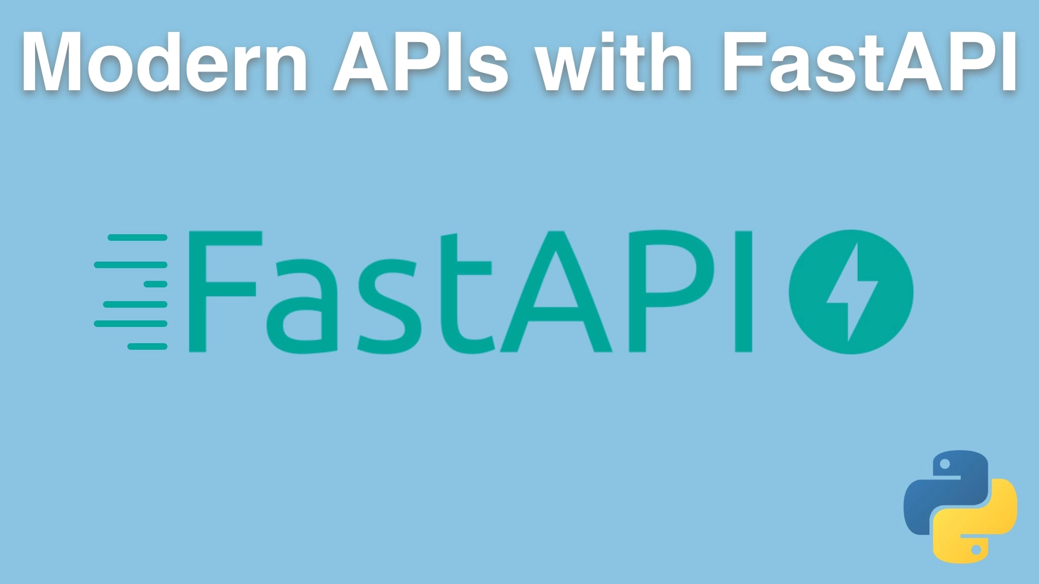 Modern APIs with FastAPI and Python