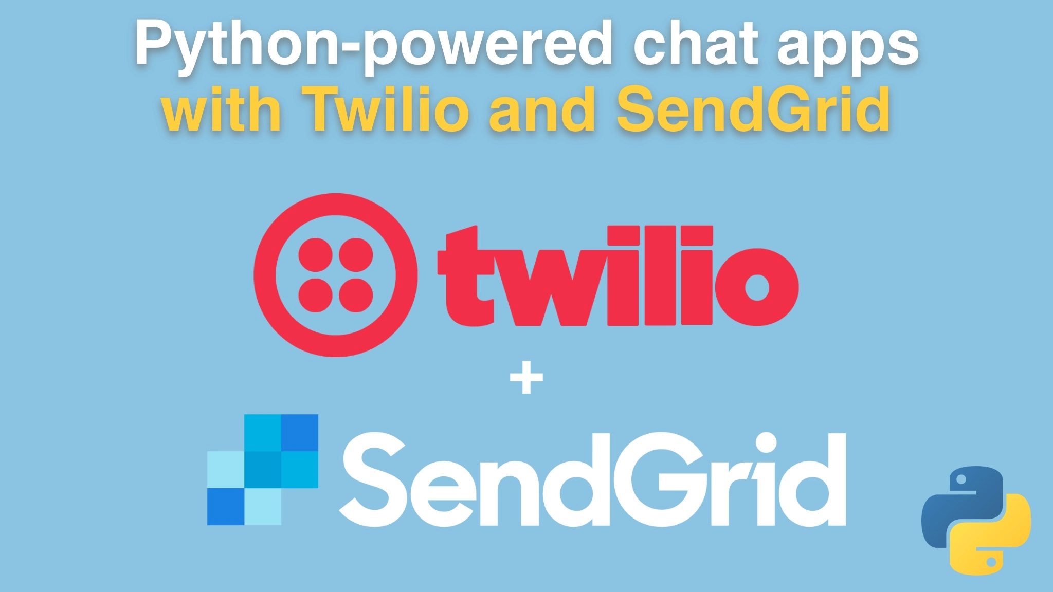 Course: Python-powered chat apps with Twilio and SendGrid