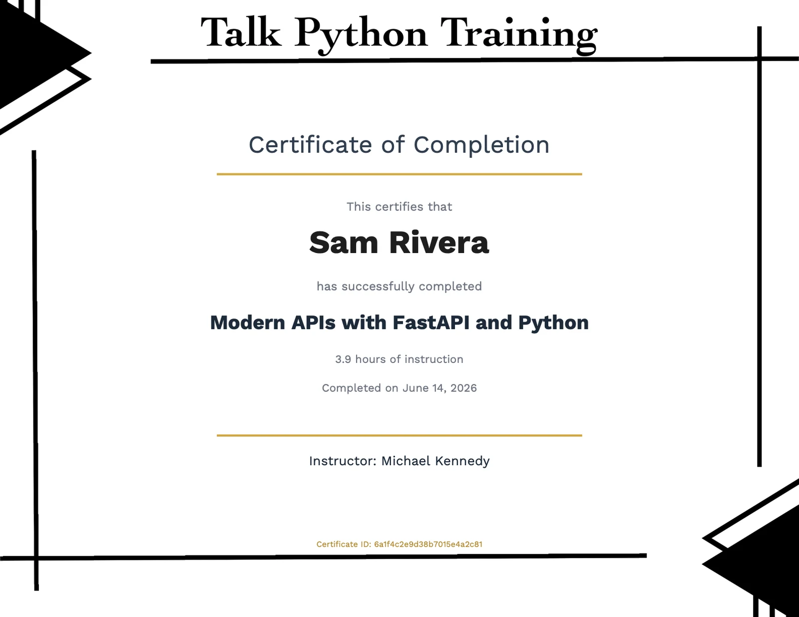 A Talk Python Training certificate of completion, showing the student name, the course title, the hours of instruction, the completion date, the instructor and a certificate ID along the bottom.